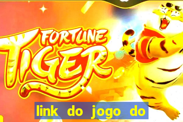 link do jogo do tigrinho original